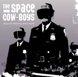 The Space Cowboys : Dead End Streets and Devil's Night